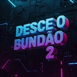 Desce o Bundão 2