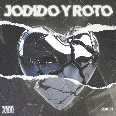 JODIDO Y ROTO (feat. encikarter records) - Single