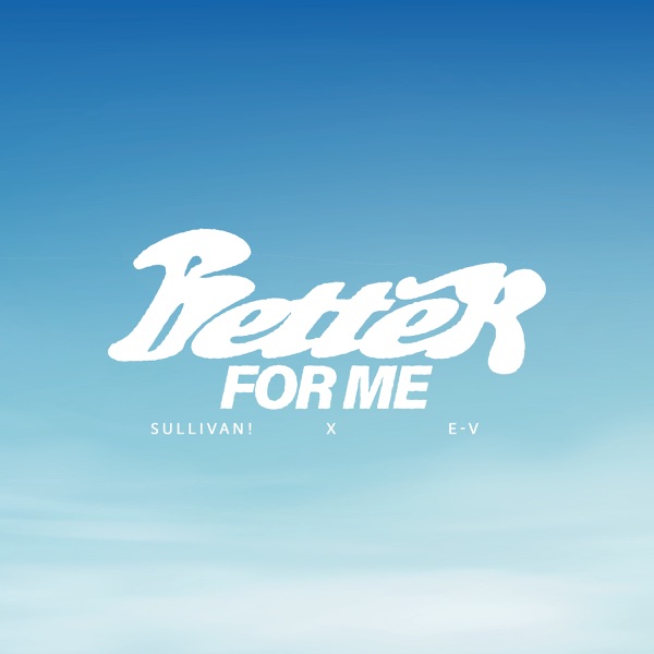 Better For Me - Single