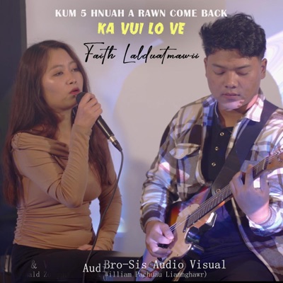 Faith Lalduatmawii Ka vui lo ve - Single