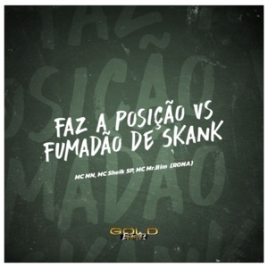 Faz a Posição Vs Fumadão de Skank (feat. Mc Mr. Bim)