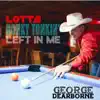 Lotta Honky Tonkin' Left In Me