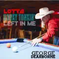 Lotta Honky Tonkin' Left In Me
