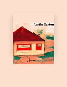 Austin Gastonを聴いたり、ミュージックビデオを鑑賞したり、経歴やツアー日程などを確認したりしましょう！