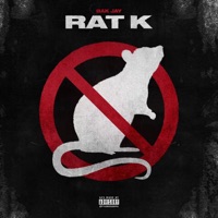 Rat K / Come Down 2 It - Single - BAK Jay