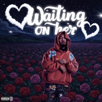 Waiting On Her - Single - Rico Benzo