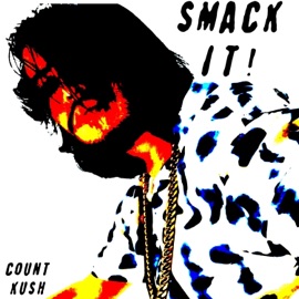 SMACK IT! Count Kush