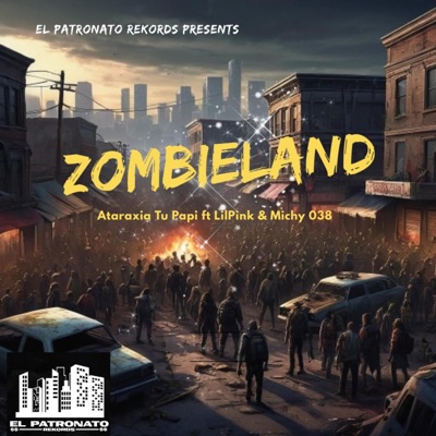 Zombieland (feat. Lilppink & Michy 038) - Single