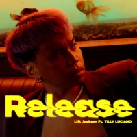Release (feat. TILLY LUCIANO) [ปล่อย] - Single - Lift Jackson