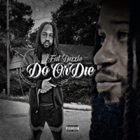 Do or Die - Single - Fat Dizzle