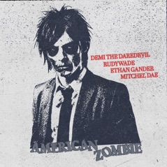 AMERICAN ZOMBIE (feat. Mitchel Dae) - Single