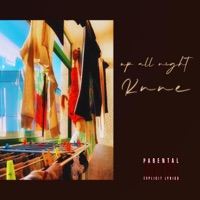 up all night (feat. DCQ BEATZ) (feat. DCQ BEATZ) - Single - Knne