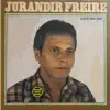 Jurandir Freire - Canção do desabafo