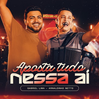 Aposta Tudo Nessa Ai (feat. Arnaldinho Netto) - Single