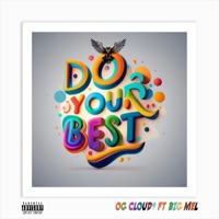 Do your best (feat. Big Mel) - Single - O.G Cloud9