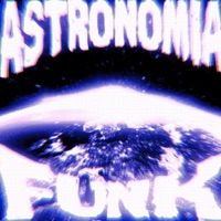 Astronomia funk - Single - Dj v2be & Gatito362
