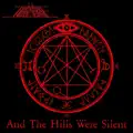 And The Hills Were Silent