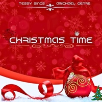 Christmas Time - Single - Tessy Sings & Amichael Genre