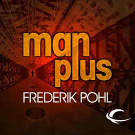 Man Plus  (Unabridged)