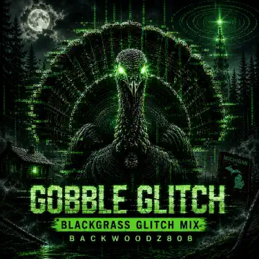 Обложка: Gobble Glitch (Blackgrass Glitch Mix)