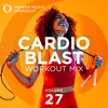 Cardio Blast Workout Mix Vol. 27 - Power Music Workout