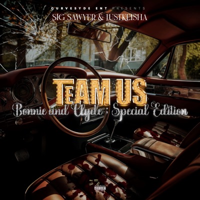 Team Us: Bonnie and Clyde: Special Edition