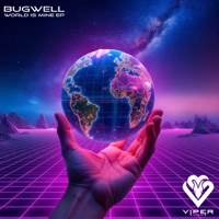 World Is Mine EP - Single - Bugwell