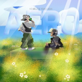 AERO (feat. Young Nova) KID BELZ