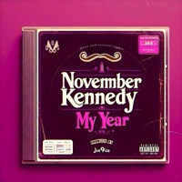 MY YEAR - Single - November Kennedy