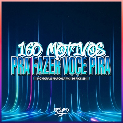160 Motivos pra Fazer Você Pira - Single