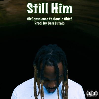 Still Him (feat. Cousin Chief) - Single