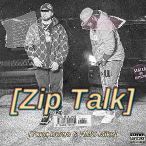 Zip Talk (feat. RMC Mike)