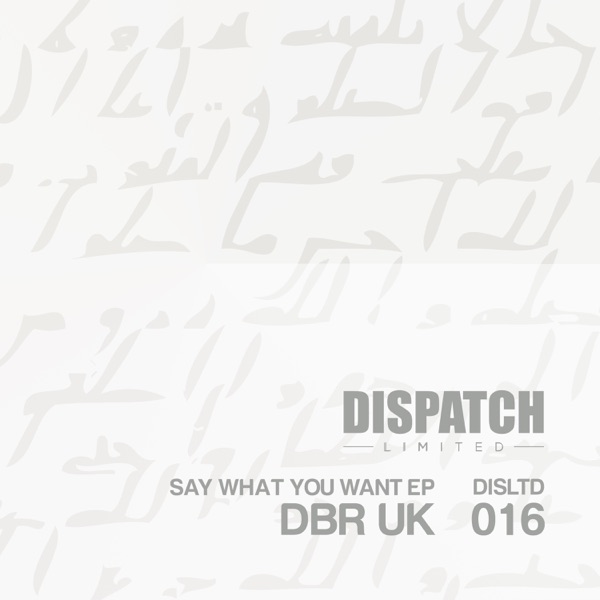 Say What You Want - EP