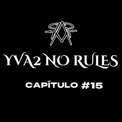 YVA2 NO RULES (CAP #15) [feat. Taff Man] - Single