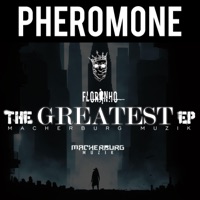 Florinho - Pheromone - Single - Macherburg Muzik