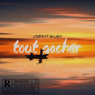 TOUT GÂCHER (feat. GVLAXY) - Single