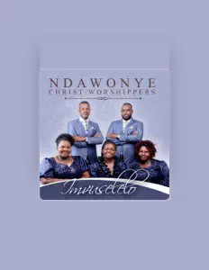 Listen to Ndawonye Christ Worshippers, watch music videos, read bio, see tour dates & more!