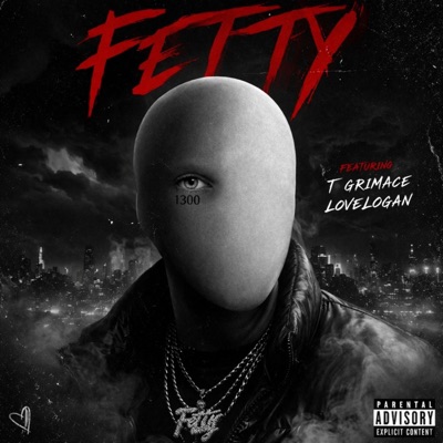 Fetty (feat. T Grimace & Love Logan) - Single