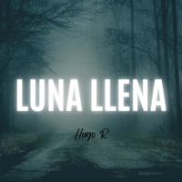 Luna Llena - Single - Hugo R