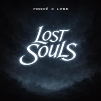 Lost Souls - Single - Foncé & Lordslay