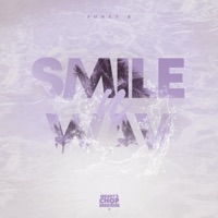 Smile n Wav (Mossy's Chop Sessions) - Single - Funky B