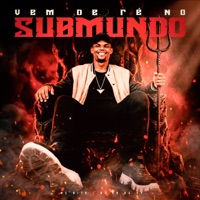 Vem De Re No Submundo - Single - MC Nito & DJ PH DA VP