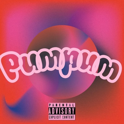 PUMPUM (feat. 1981 BC & Wiz Kadayo) - Single