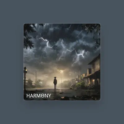Listen to Harmony, watch music videos, read bio, see tour dates & more!