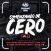 MK MUSIC PRESENTA:Comenzando de Cero (feat. Aldahir AC, Celimar, Daniel Galindo, JASP, Doble L, JR HEGUERTTY, JJULIANXM, Edgardo Valenzuela, Juliah & Nena Guzman)