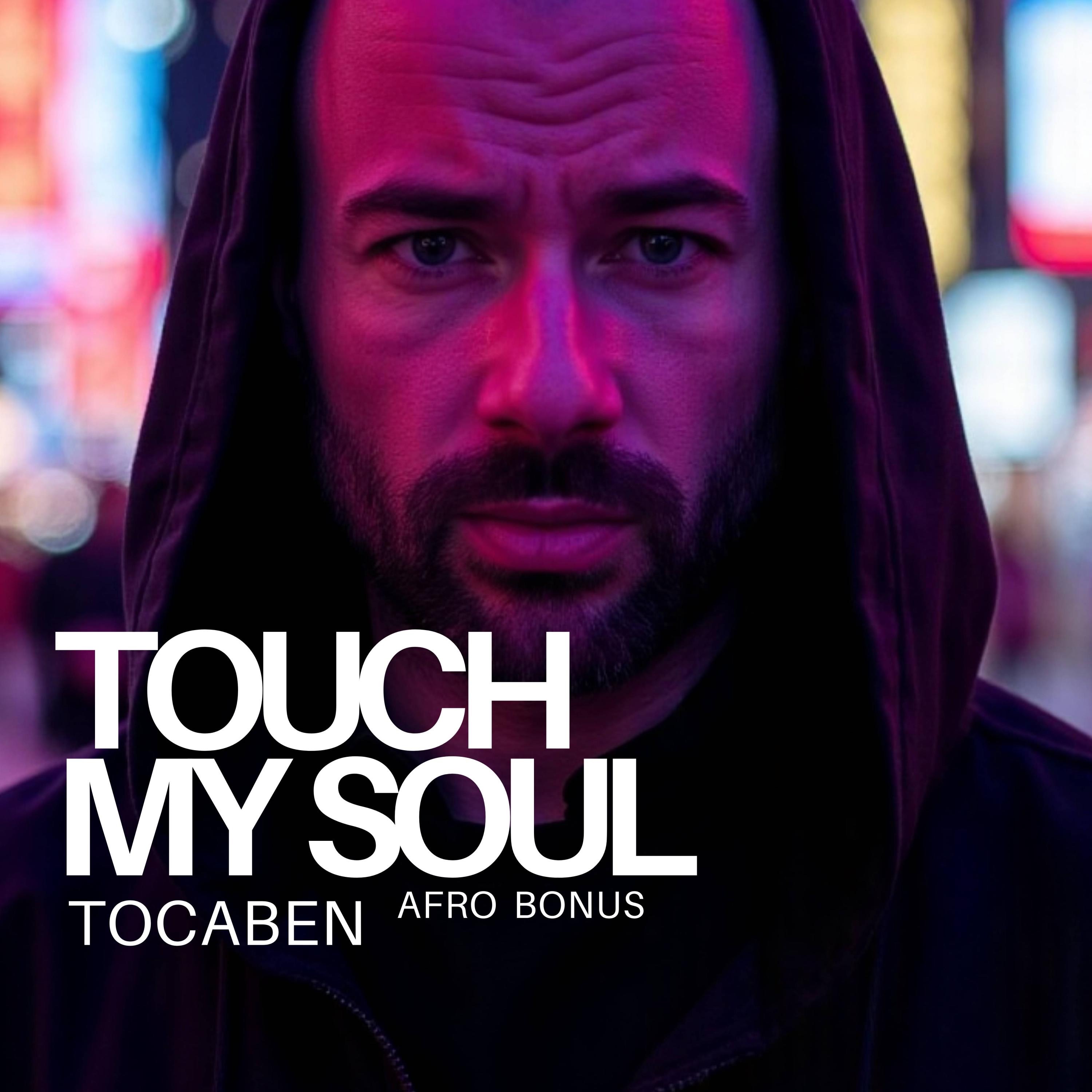 TOUCH MY SOUL (AFRO Bonus) - Single