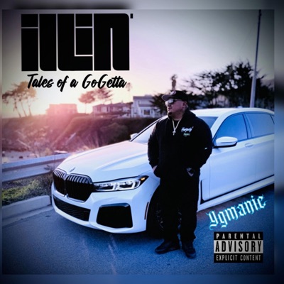 ILLIN' Tales Of A Go Getta