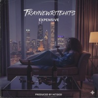 Expensive - Single - TrayneWriteHits