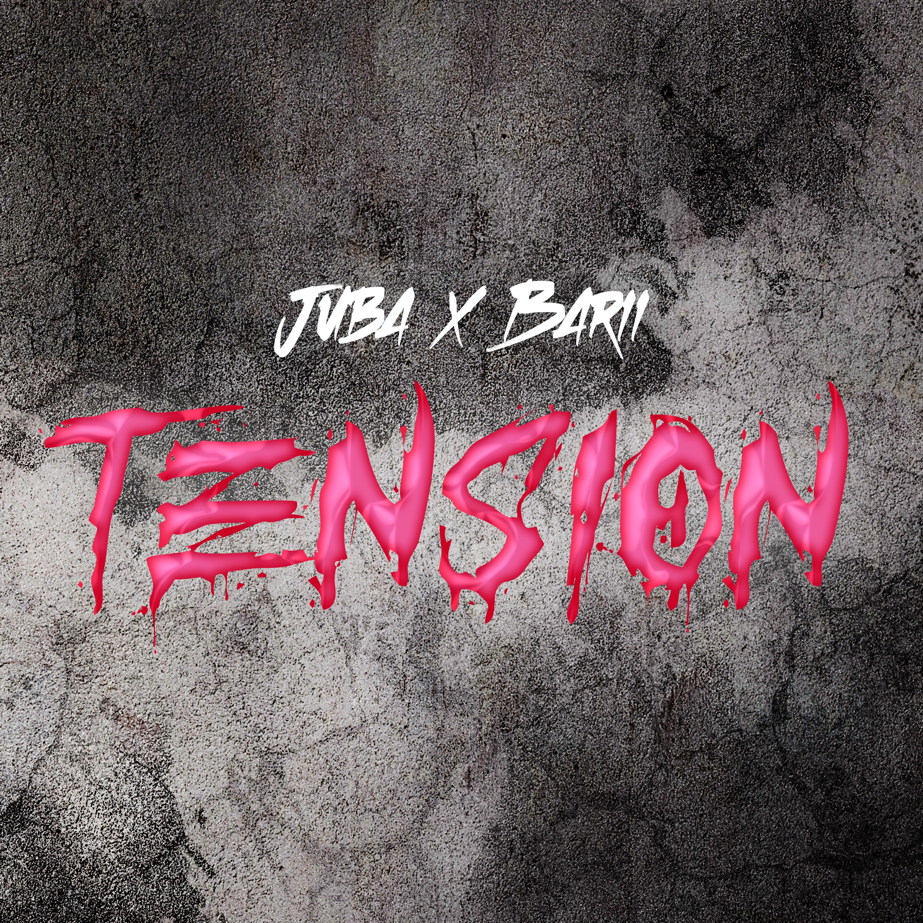JUBA & BARII - TENSION
