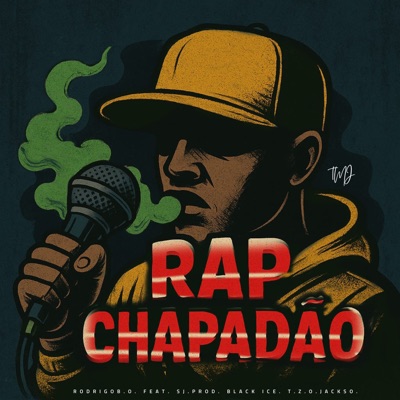 Rap Chapadão (feat. Black Ice, SJ Prod, Tzo & Jackson) - Single